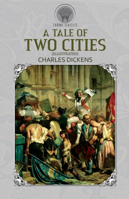 A Tale of Two Cities (Illustrated), Paperback / softback Book