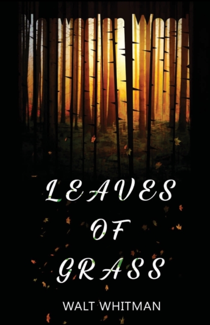 Leaves Of Grass, Paperback / softback Book