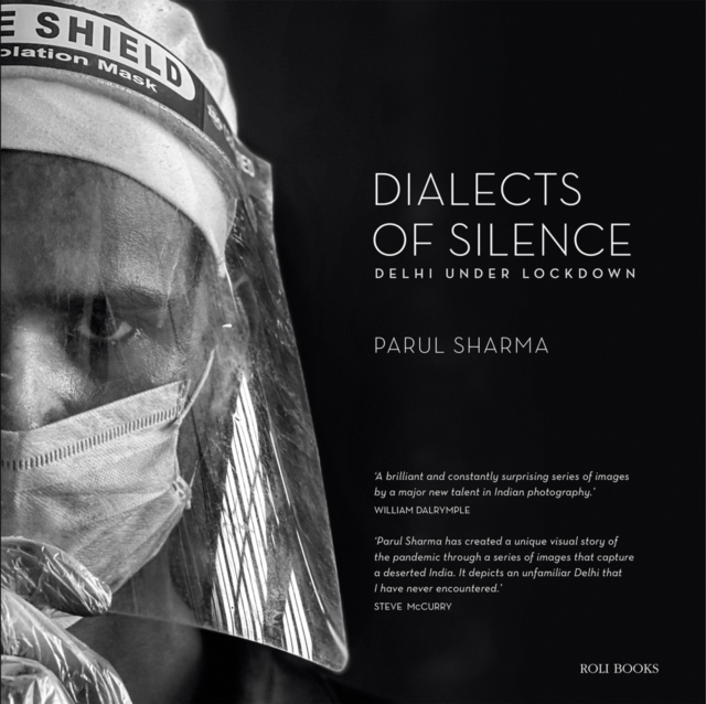 Dialects of Silence : Delhi Under Lockdown, Hardback Book