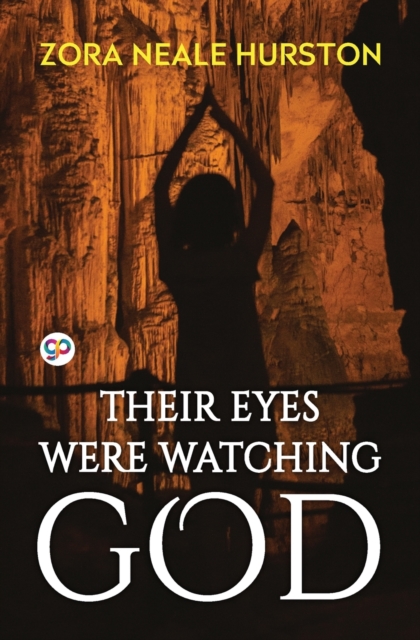 Their Eyes Were Watching God, Paperback / softback Book