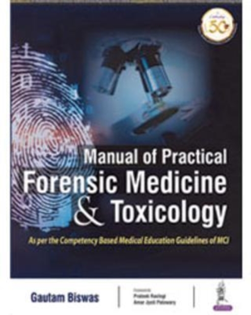 Manual of Practical Forensic Medicine & Toxicology, Paperback / softback Book