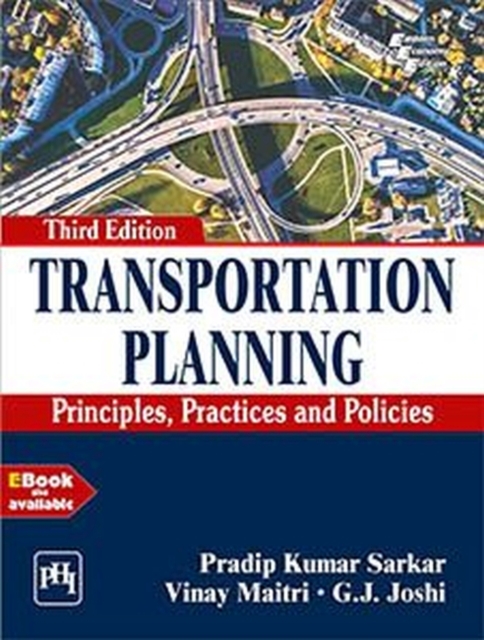 Transportation Planning : Principles, Practices and Policies, Paperback / softback Book