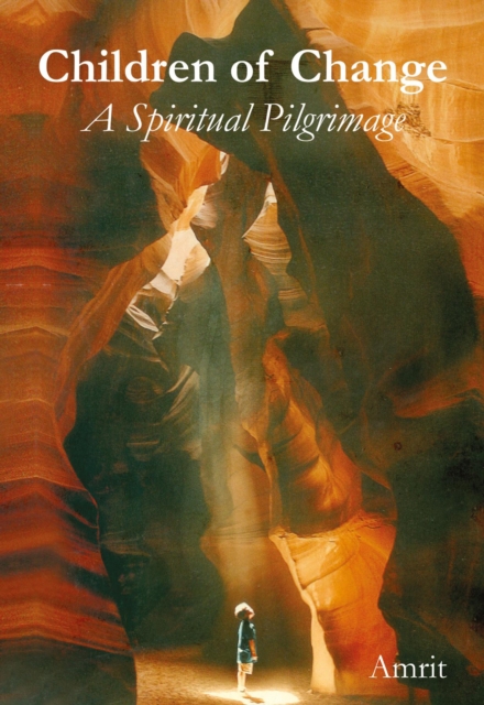 Children of Change : A Spiritual Pilgrimage, EPUB eBook