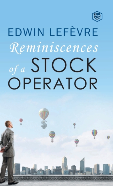 Reminiscences of a Stock Operator, Hardback Book