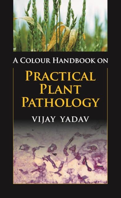 A Colour Handbook on Practical Plant Pathology, Paperback / softback Book