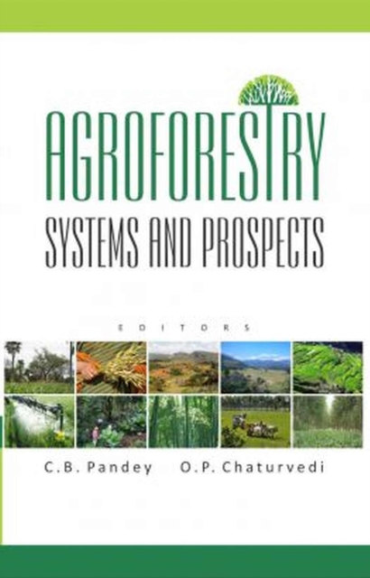 Agroforestry: Systems and Prospects, Paperback / softback Book