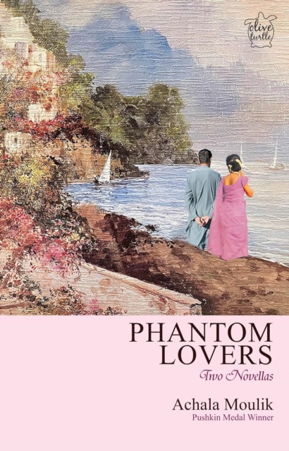 Phantom Lovers : Two Novellas, Paperback / softback Book