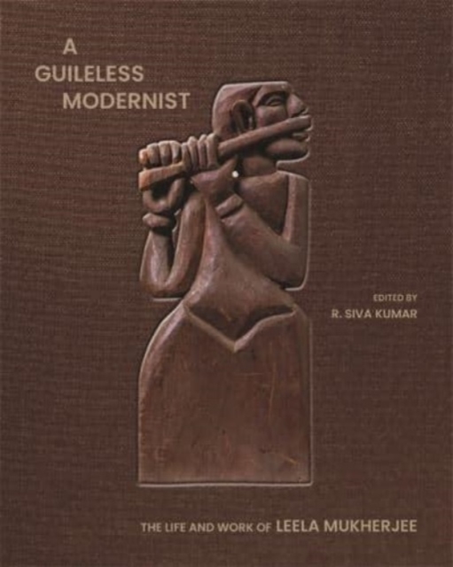 Leela Mukherjee : A Guileless Modernist, Hardback Book