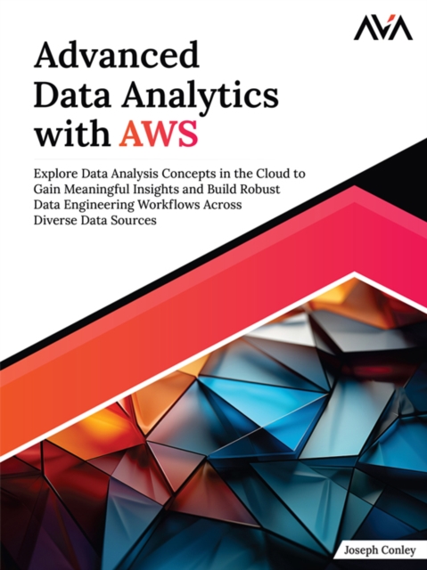 Advanced Data Analytics with AWS, EPUB eBook