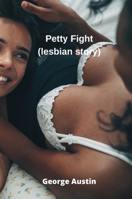 Petty Fight (lesbian story), Paperback / softback Book