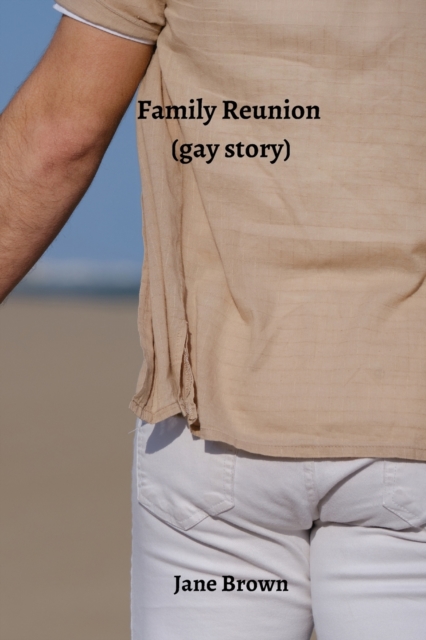 Family Reunion (gay story), Paperback / softback Book