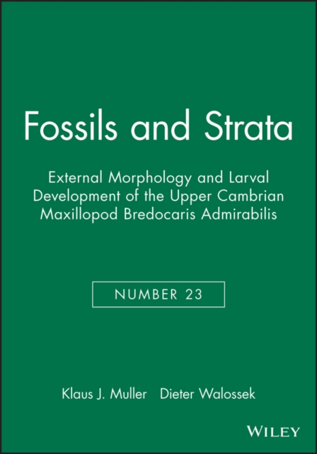 External Morphology and Larval Development of the Upper Cambrian Maxillopod Bredocaris Admirabilis, Paperback / softback Book