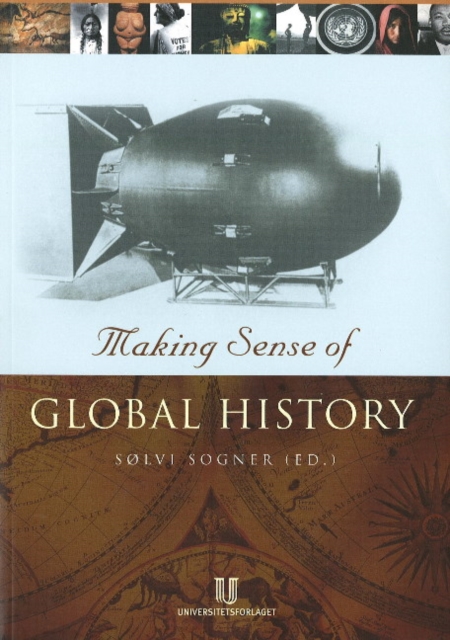 Making Sense of Global History, Paperback Book