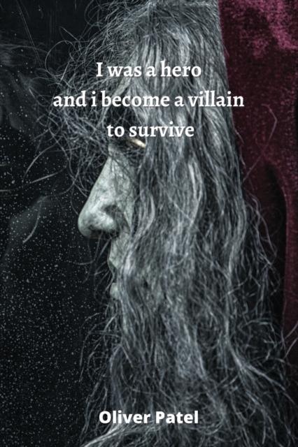 I was a hero and i become a villain to survive, Paperback / softback Book