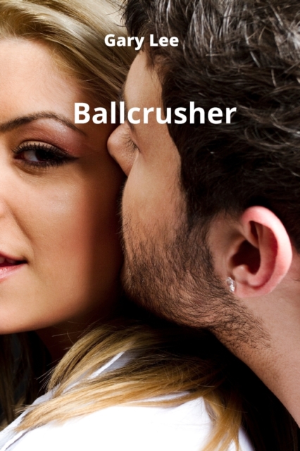 Ballcrusher, Paperback / softback Book