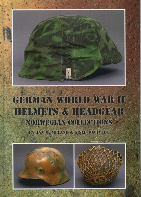 German World War II Helmets & Headgear, Hardback Book
