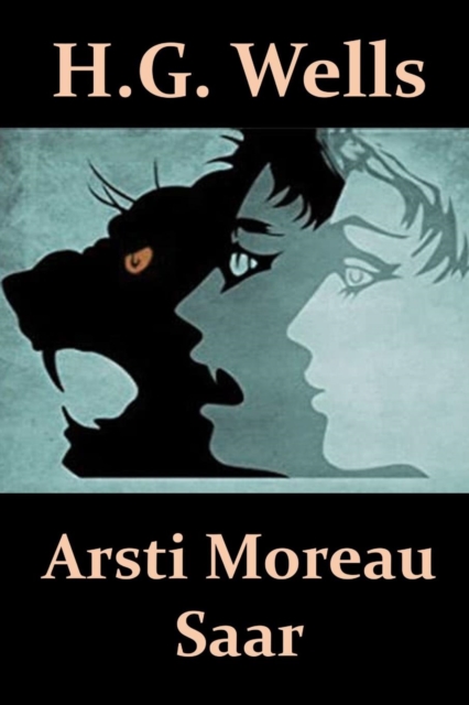 Arsti Moreau Saar : The Island of Dr. Moreau, Estonian Edition, Paperback / softback Book