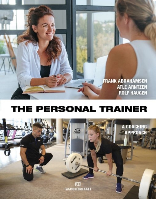 The Personal Trainer : A Coaching Approach, Paperback / softback Book