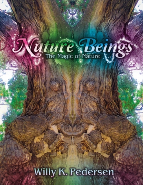 Nature Beings : The Magic of Nature, Paperback / softback Book