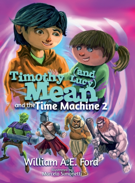 Timothy Mean and the Time Machine 2, Hardback Book