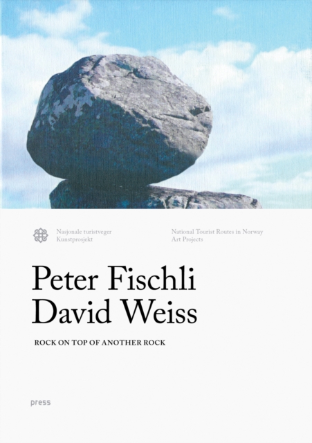 Fischli & Weiss - Rock on Top of Another Rock: Valdresflya & Kensington Gardens, Hardback Book