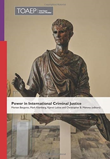 Power in International Criminal Justice, Hardback Book