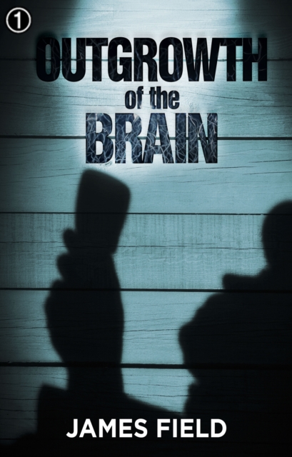 Outgrowth of the Brain, EPUB eBook