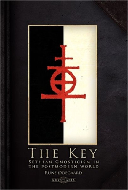 The Key : Sethian Gnosticism in the postmodern world, Hardback Book