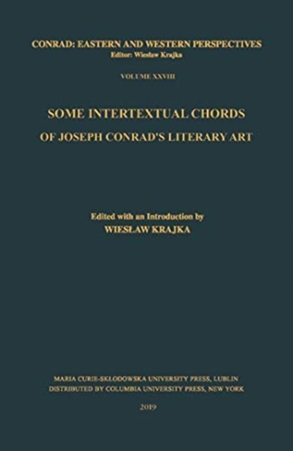 Some Intertextual Chords of Joseph Conrad's Literary Art, Hardback Book