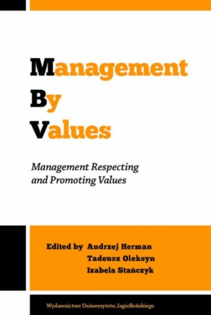 Management by Values - Management Respecting and Promoting Values, Paperback / softback Book