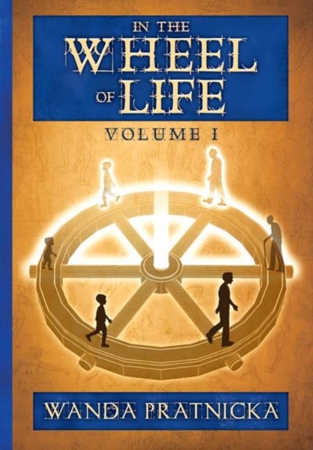 In the Wheel of Life : Volume 1, Paperback / softback Book