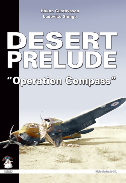 Desert Prelude : Operation Compass v. 2, Paperback / softback Book