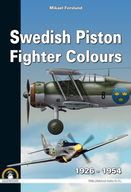 Swedish Piston Fighter Colours : 1926-1954, Paperback / softback Book