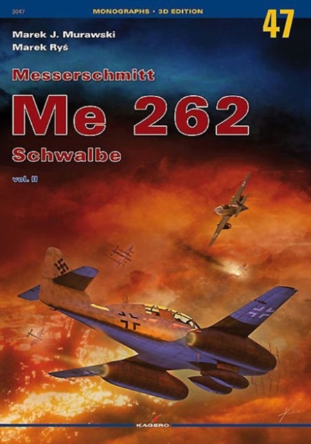 Messerschmitt Me 262 Schwalbe Vol. II, Paperback / softback Book