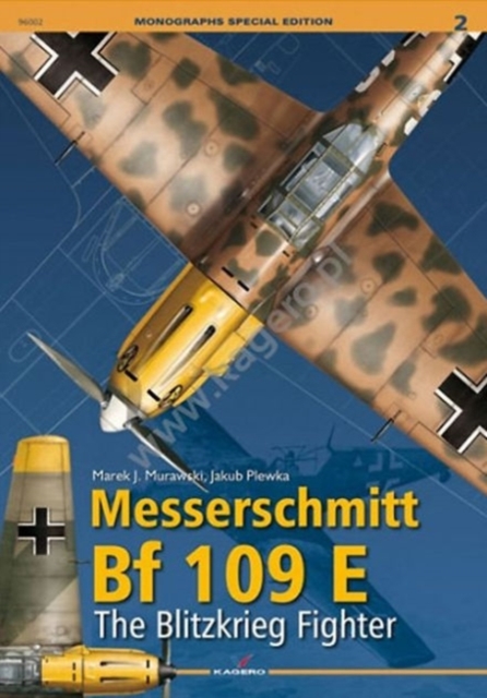 Messerschmitt Bf 109 E. : The Blitzkrieg Fighter, Paperback Book