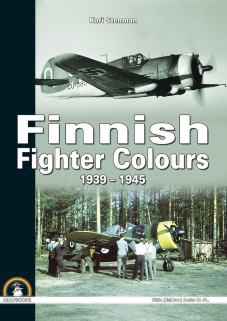 Finnish Fighter Colours : 1939-1945, Hardback Book