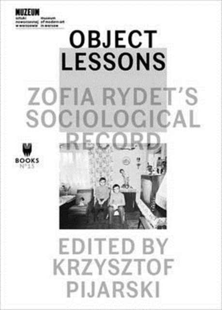 Object Lessons - Zofia Rydet's Sociological Record, Paperback / softback Book