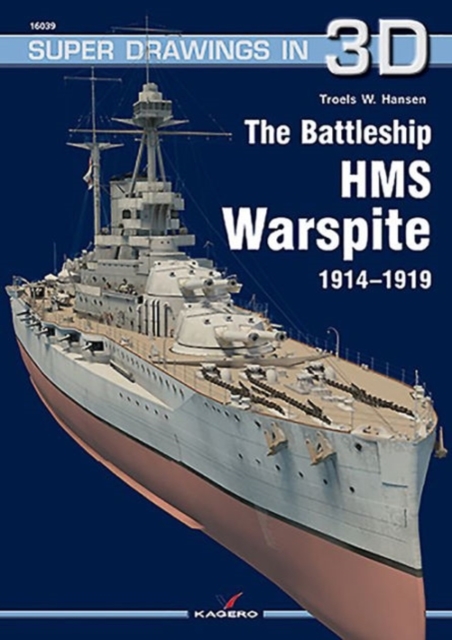 The Battleship HMS Warspite 1914-1919, Paperback / softback Book