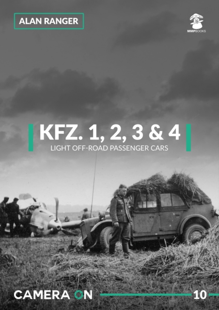 Kfz. 1, 2, 3 & 4 : Light Off-Road Passenger Cars, Paperback / softback Book