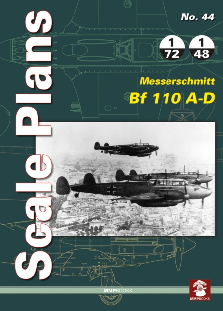 Scale Plans 44: Messerschmitt Bf 110 A-D, Paperback / softback Book