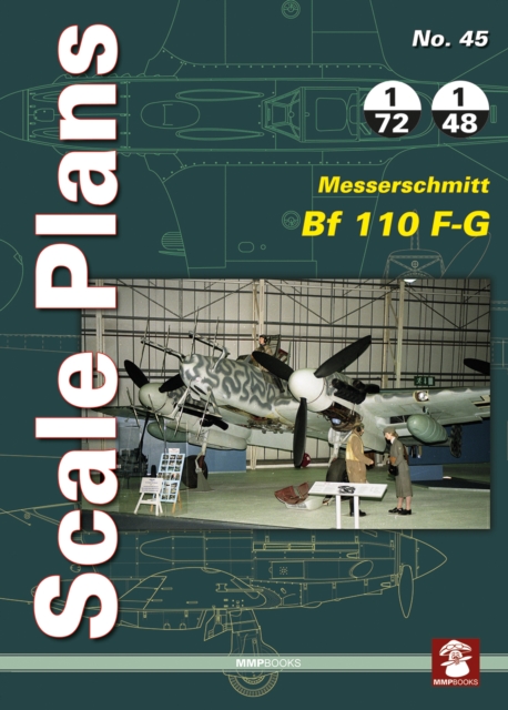 Scale Plans 45: Messerschmitt Bf 110 F-G, Paperback / softback Book