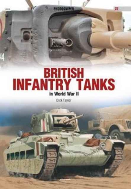 British Infantry Tanks in World War II, Paperback / softback Book