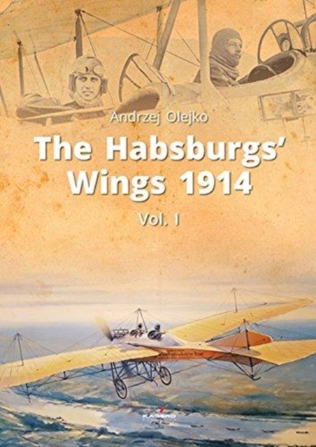 The Habsburgs' Wings 1914, Hardback Book