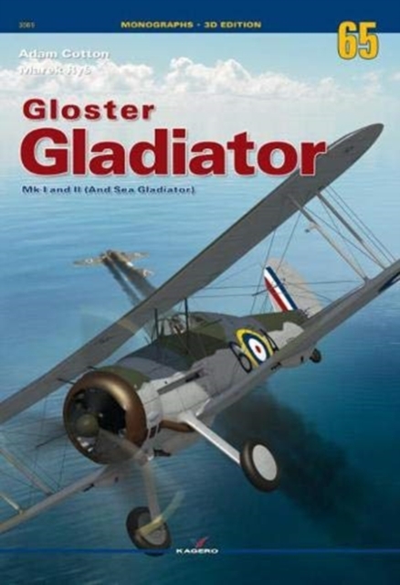 Gloster Gladiator Mk I and II (and Sea Gladiator), Paperback / softback Book
