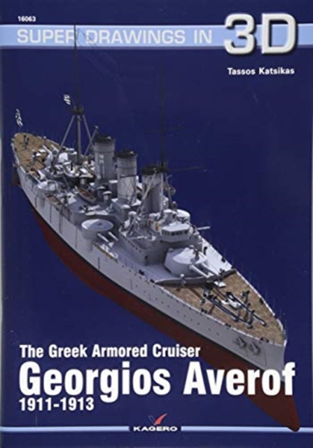 The Greek Armored Cruiser Georgios Averof 1911-1913, Paperback / softback Book