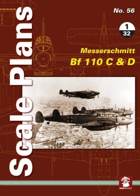 Scale Plans No. 56: Messerschmitt Bf 110 C & D 1/32, Paperback / softback Book