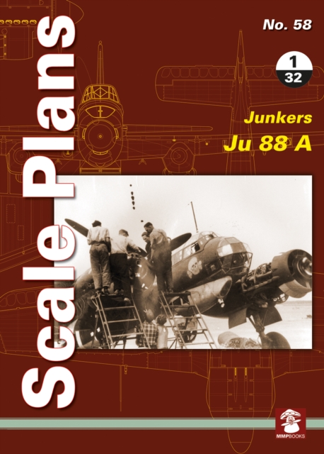 Scale Plans No. 58: Junkers 88 A 1/32, Paperback / softback Book