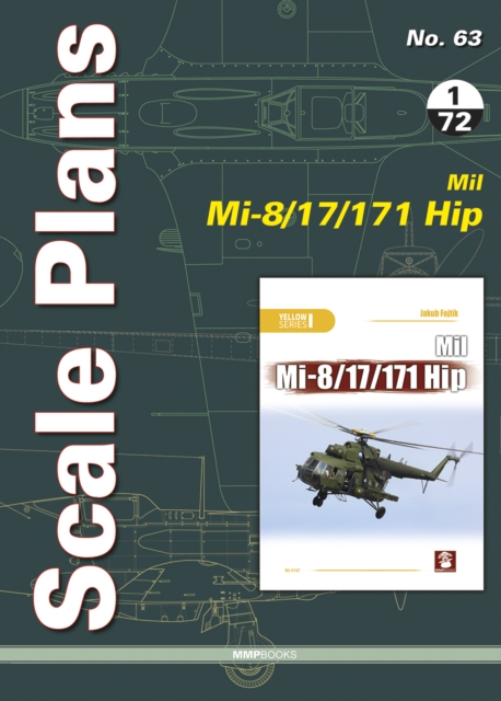 Scale Plans 63: Mil Mi-8/17/171 HIP, Paperback / softback Book
