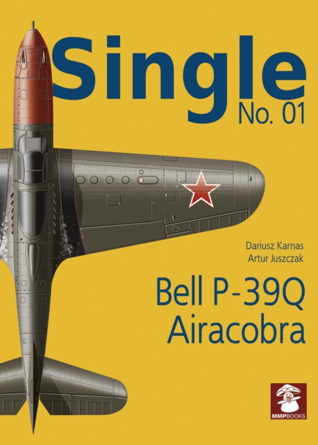 Single No. 01: Bell P-39Q Airacobra, Paperback / softback Book