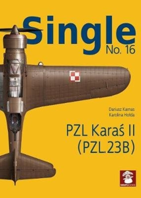 Single 16: PZL Karas II (PZL.23B), Paperback / softback Book